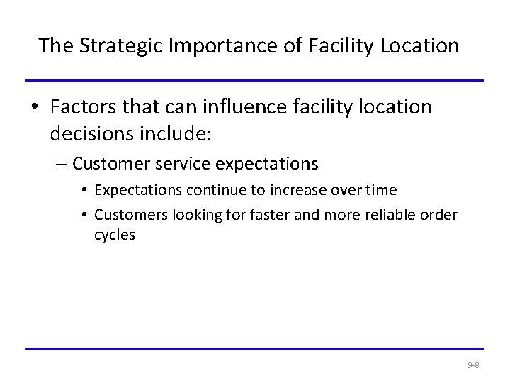 CHAPTER 9 Facility Location Learning Objectives To examine