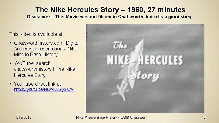 The Nike Hercules Story – 1960, 27 minutes Disclaimer – This Movie was not