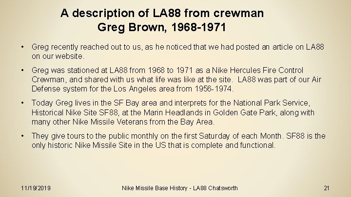 A description of LA 88 from crewman Greg Brown, 1968 -1971 • Greg recently