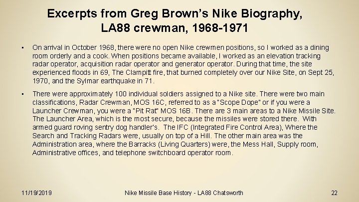 Excerpts from Greg Brown’s Nike Biography, LA 88 crewman, 1968 -1971 • On arrival