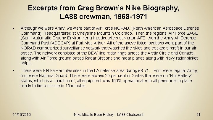 Excerpts from Greg Brown’s Nike Biography, LA 88 crewman, 1968 -1971 • Although we