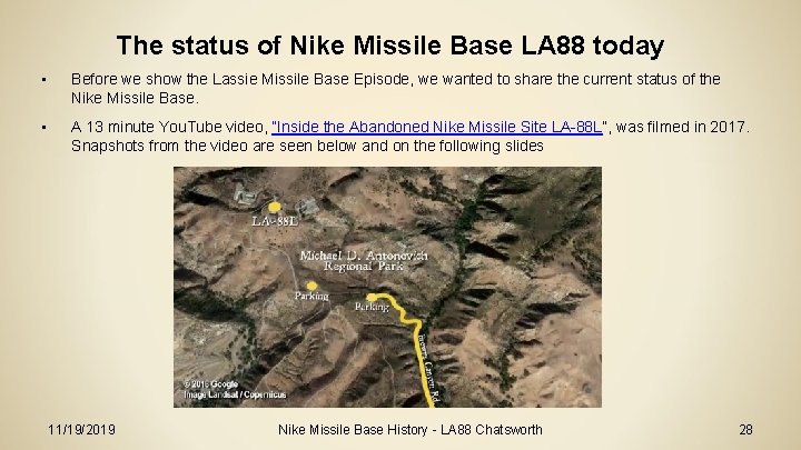 The status of Nike Missile Base LA 88 today • Before we show the