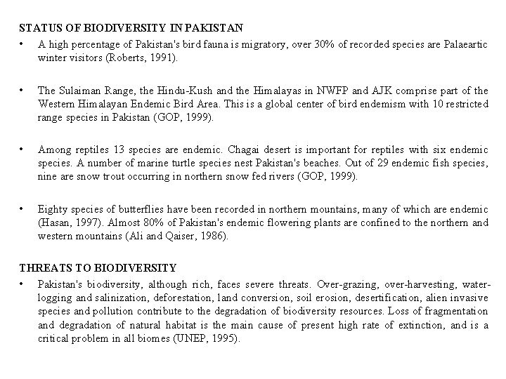 STATUS OF BIODIVERSITY IN PAKISTAN • A high percentage of Pakistan's bird fauna is