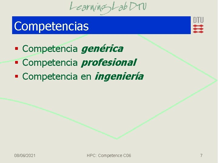 Competencias § Competencia genérica § Competencia profesional § Competencia en ingeniería 08/06/2021 HPC: Competence