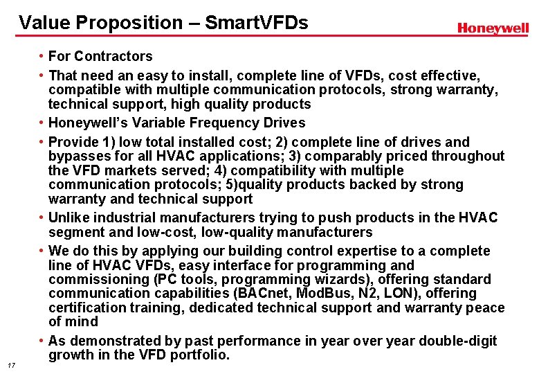 Value Proposition – Smart. VFDs 17 • For Contractors • That need an easy