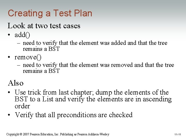 Creating a Test Plan Look at two test cases • add() – need to
