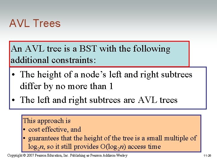 AVL Trees An AVL tree is a BST with the following additional constraints: •
