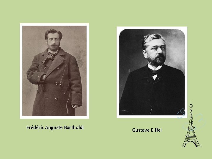 Frédéric Auguste Bartholdi Gustave Eiffel 