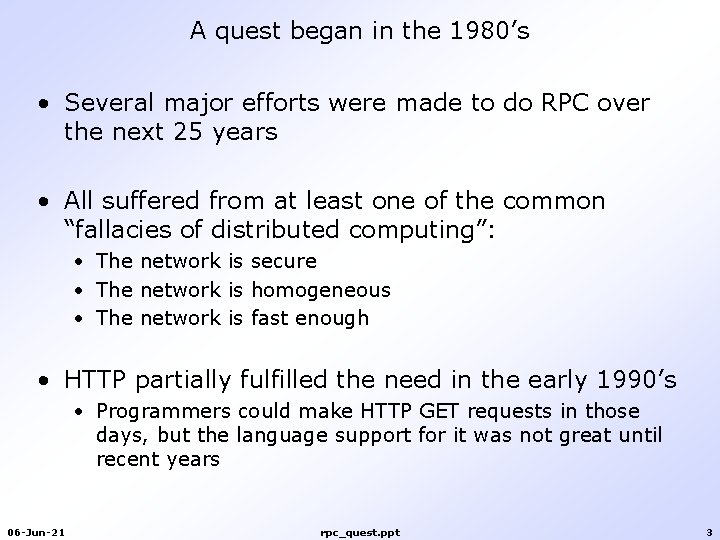 A quest began in the 1980’s • Several major efforts were made to do A quest began in the 1980’s • Several major efforts were made to do