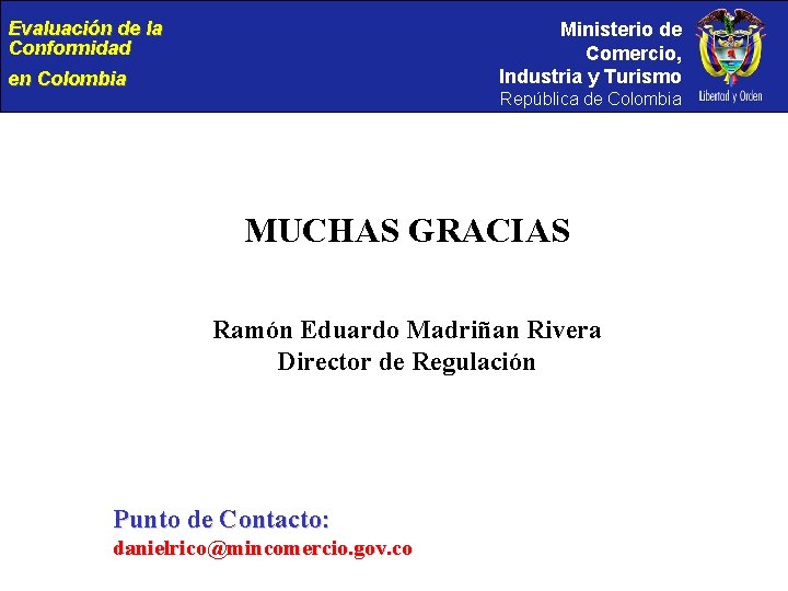 Evaluación de la Conformidad Ministerio de Comercio, Industria y Turismo en Colombia República de