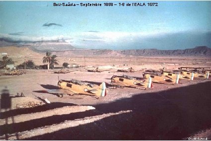 Bou-Saâda – Septembre 1959 – T-6 de l’EALA 15/72 (Daniel Hartman) 
