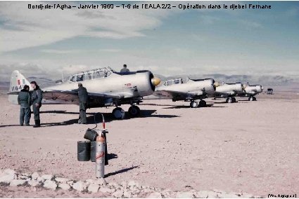 Bordj-de-l’Agha – Janvier 1960 – T-6 de l’EALA 2/2 – Opération dans le djebel