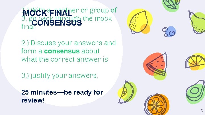 1. ) With a partner or group of MOCK FINAL 3, go back through