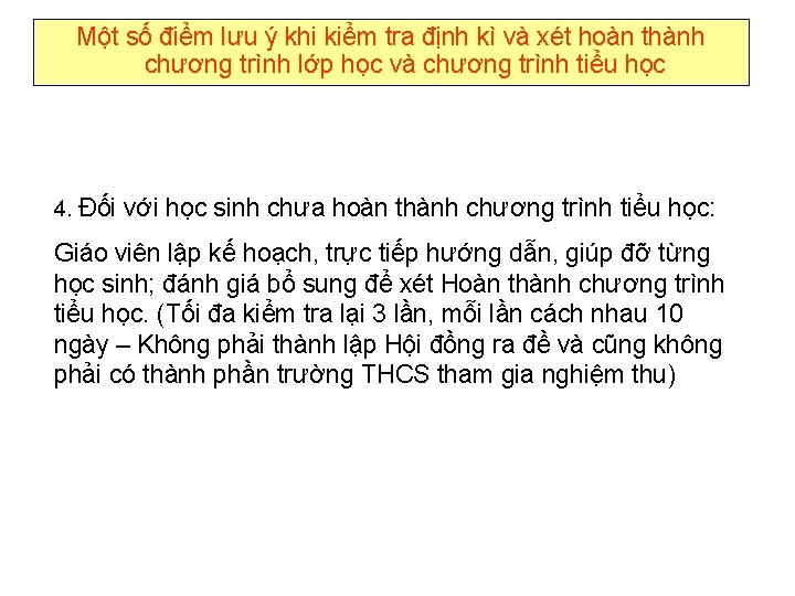 Một số điểm lưu ý khi kiểm tra định kì và xét hoàn thành