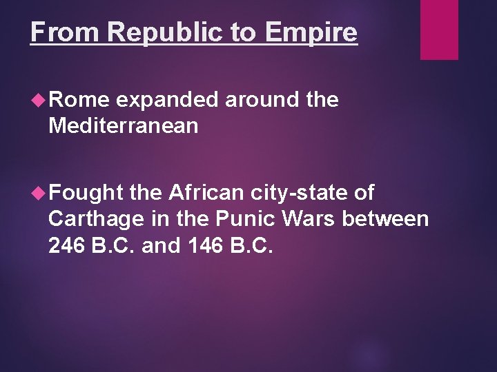 The Roman Republic and Empire CHAPTER 1 SECTION