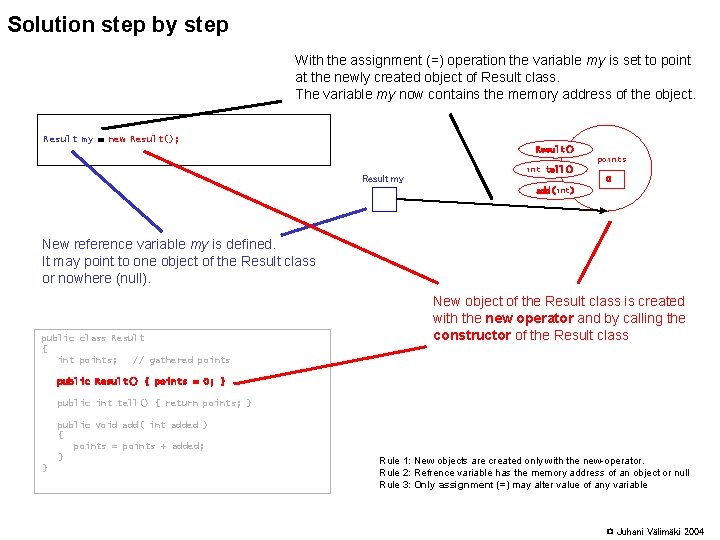 Solution step by step With the assignment (=) operation the variable my is set