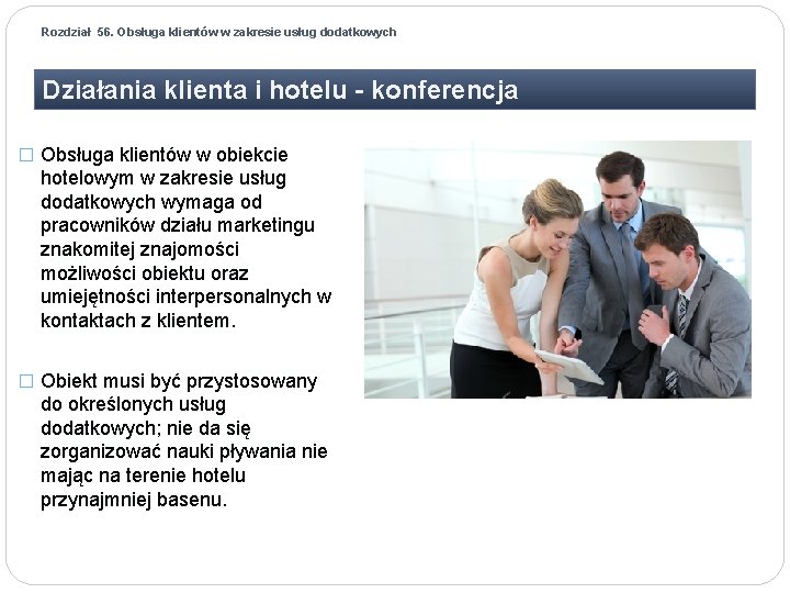 Rozdział 56. Obsługa klientów w zakresie usług dodatkowych Działania klienta i hotelu - konferencja