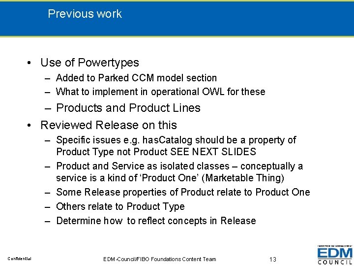 Previous work • Use of Powertypes – Added to Parked CCM model section –