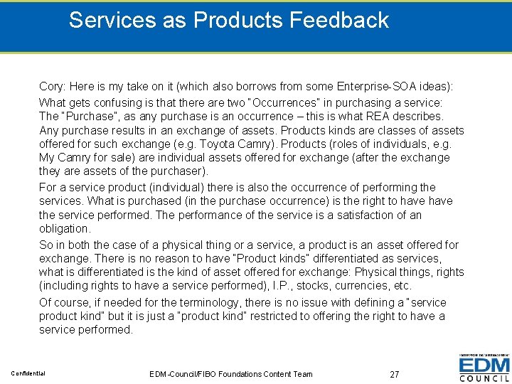 Services as Products Feedback Cory: Here is my take on it (which also borrows