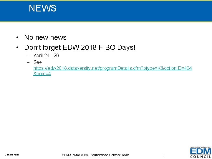 NEWS • No news • Don’t forget EDW 2018 FIBO Days! – April 24