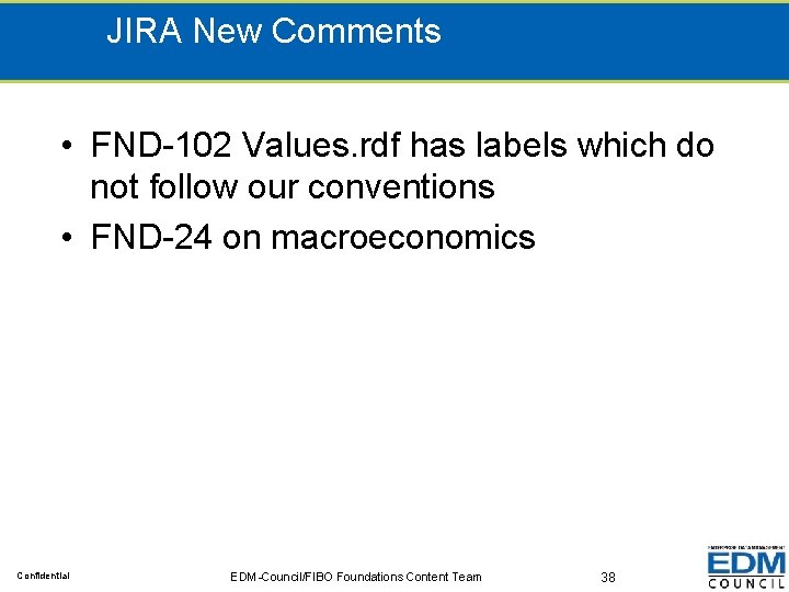 JIRA New Comments • FND-102 Values. rdf has labels which do not follow our