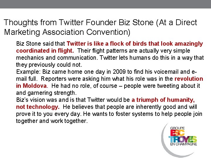 Thoughts from Twitter Founder Biz Stone (At a Direct Marketing Association Convention) Biz Stone