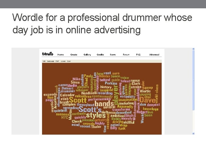 Wordle for a professional drummer whose day job is in online advertising 