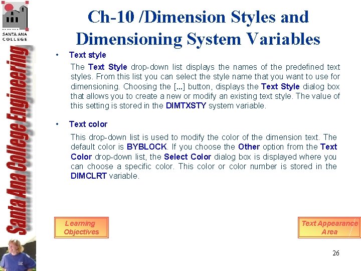Ch-10 /Dimension Styles and Dimensioning System Variables • Text style The Text Style drop-down Ch-10 /Dimension Styles and Dimensioning System Variables • Text style The Text Style drop-down