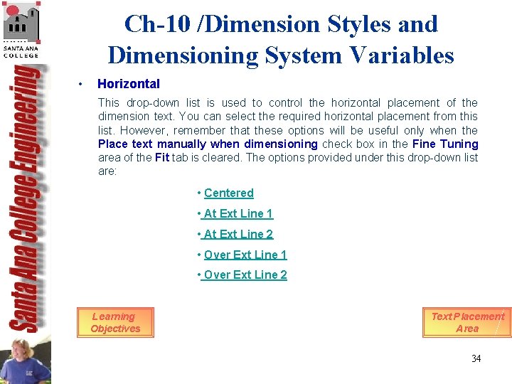 Ch-10 /Dimension Styles and Dimensioning System Variables • Horizontal This drop-down list is used Ch-10 /Dimension Styles and Dimensioning System Variables • Horizontal This drop-down list is used
