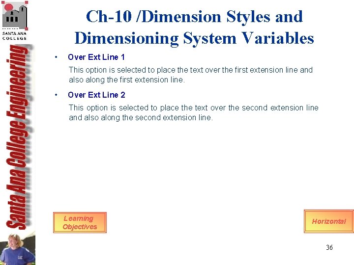 Ch-10 /Dimension Styles and Dimensioning System Variables • Over Ext Line 1 This option Ch-10 /Dimension Styles and Dimensioning System Variables • Over Ext Line 1 This option