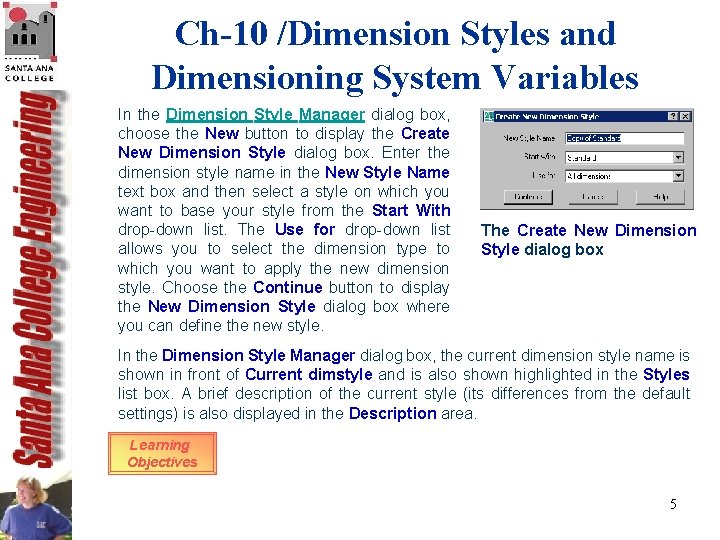 Ch-10 /Dimension Styles and Dimensioning System Variables In the Dimension Style Manager dialog box, Ch-10 /Dimension Styles and Dimensioning System Variables In the Dimension Style Manager dialog box,