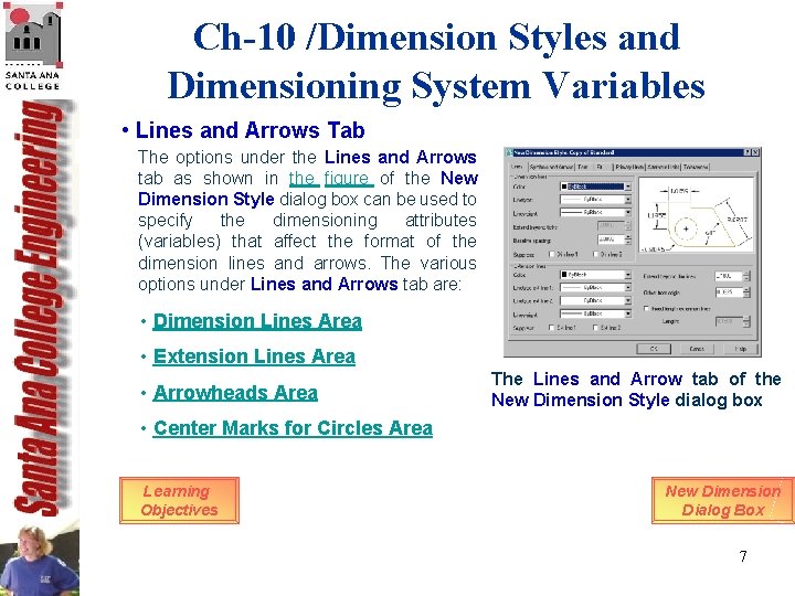 Ch-10 /Dimension Styles and Dimensioning System Variables • Lines and Arrows Tab The options Ch-10 /Dimension Styles and Dimensioning System Variables • Lines and Arrows Tab The options
