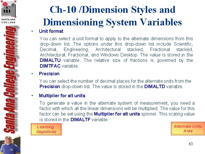Ch-10 /Dimension Styles and Dimensioning System Variables • Unit format You can select a Ch-10 /Dimension Styles and Dimensioning System Variables • Unit format You can select a
