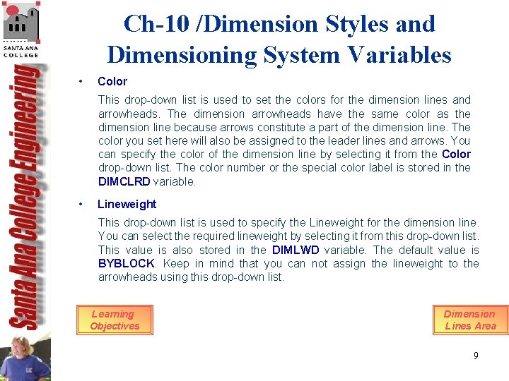 Ch-10 /Dimension Styles and Dimensioning System Variables • Color This drop-down list is used Ch-10 /Dimension Styles and Dimensioning System Variables • Color This drop-down list is used