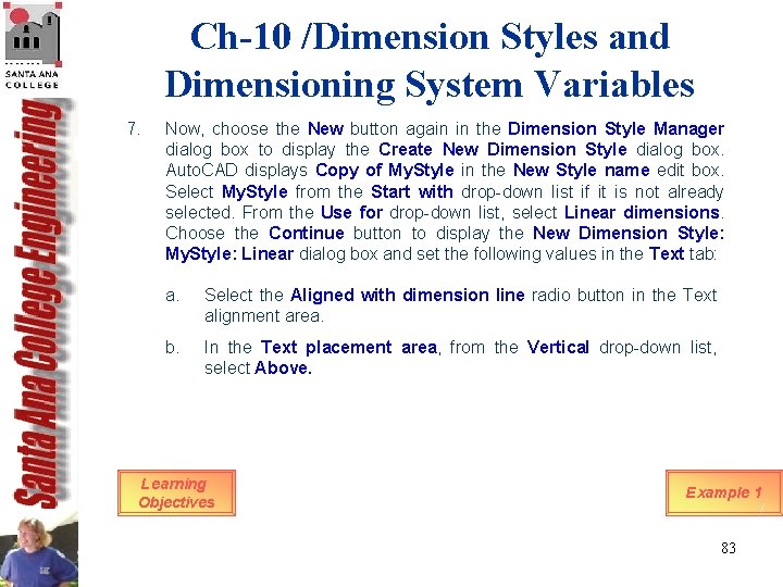 Ch-10 /Dimension Styles and Dimensioning System Variables 7. Now, choose the New button again Ch-10 /Dimension Styles and Dimensioning System Variables 7. Now, choose the New button again