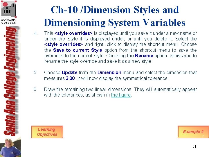 Ch-10 /Dimension Styles and Dimensioning System Variables 4. This <style overrides> is displayed until Ch-10 /Dimension Styles and Dimensioning System Variables 4. This <style overrides> is displayed until