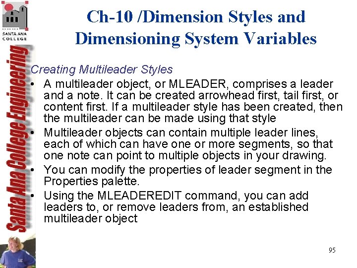 Ch-10 /Dimension Styles and Dimensioning System Variables Creating Multileader Styles • A multileader object, Ch-10 /Dimension Styles and Dimensioning System Variables Creating Multileader Styles • A multileader object,