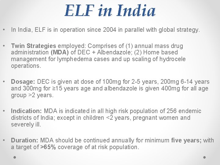 ELF in India • In India, ELF is in operation since 2004 in parallel