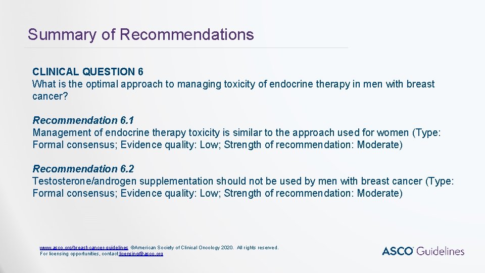 Summary of Recommendations CLINICAL QUESTION 6 What is the optimal approach to managing toxicity