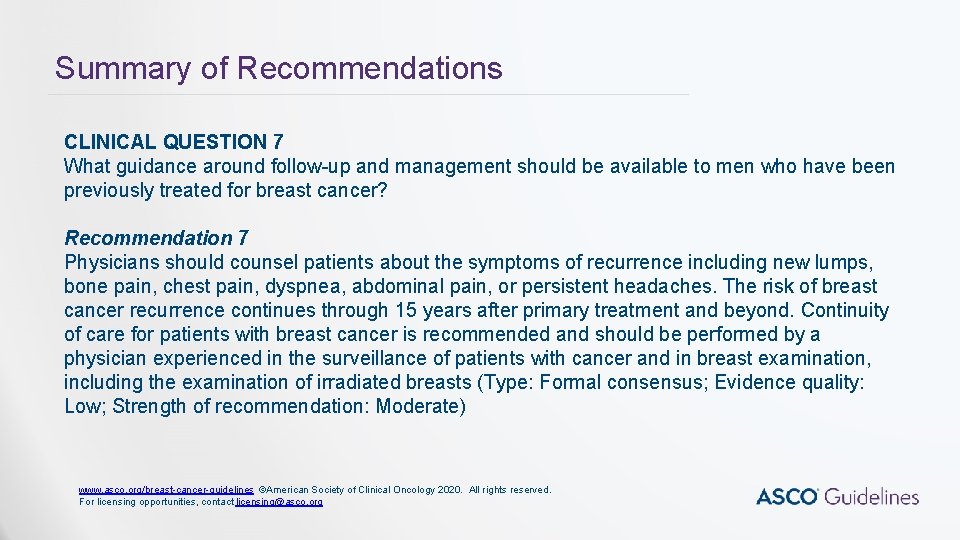 Summary of Recommendations CLINICAL QUESTION 7 What guidance around follow-up and management should be