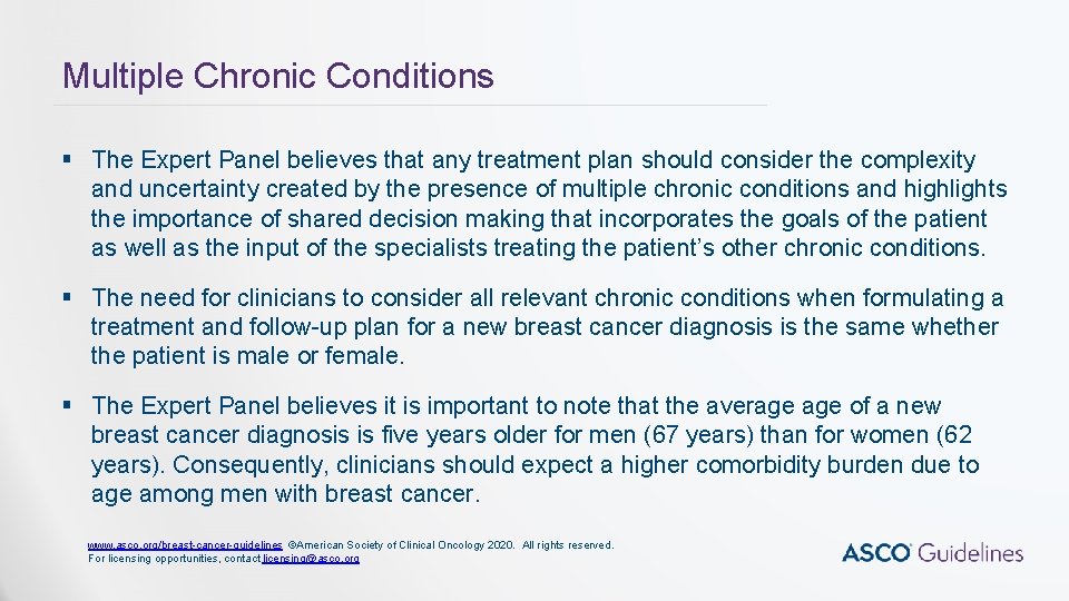 Multiple Chronic Conditions § The Expert Panel believes that any treatment plan should consider