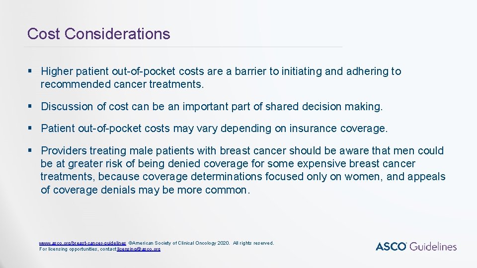 Cost Considerations § Higher patient out-of-pocket costs are a barrier to initiating and adhering