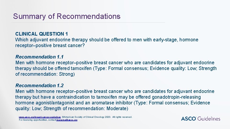 Summary of Recommendations CLINICAL QUESTION 1 Which adjuvant endocrine therapy should be offered to