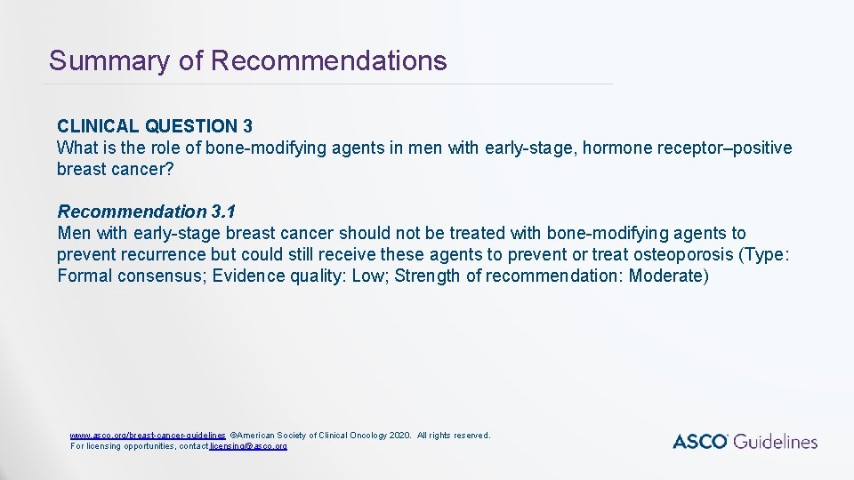 Summary of Recommendations CLINICAL QUESTION 3 What is the role of bone-modifying agents in