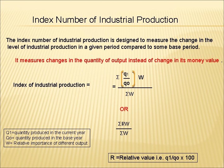 Index Number of Industrial Production The index number of industrial production is designed to Index Number of Industrial Production The index number of industrial production is designed to