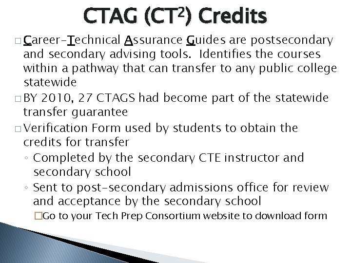 CTE Best Practice CTAG CTE Bilateral Articulated Credit