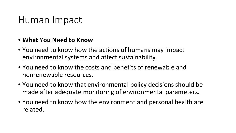 Human Impact • What You Need to Know • You need to know how