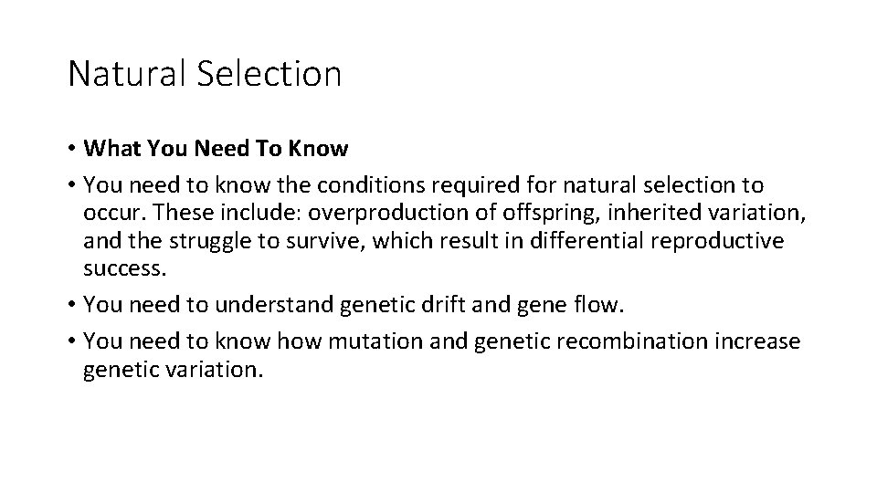 Natural Selection • What You Need To Know • You need to know the