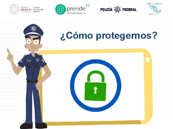 ¿Cómo protegernos? 