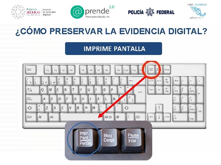 ¿CÓMO PRESERVAR LA EVIDENCIA DIGITAL? IMPRIME PANTALLA 